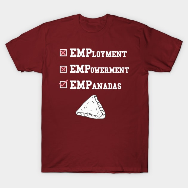 Empanadas for Life T-Shirt by karutees